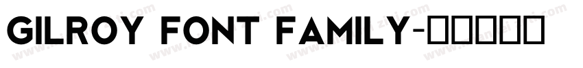 Gilroy font family字体转换